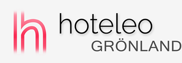 Hotels in Grönland - hoteleo