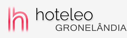 Hotéis na Gronelândia - hoteleo